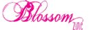 BLOSSOMZINE BLOG